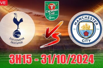 sbobet Nhận định Tottenham vs Man City (3h15, 31/10) cúp Liên đoàn Anh: Theo kèo Manchester City cho chắc