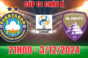 sbobet Soi tỷ lệ, nhận định Pakhtakor Tashkent vs Al Ain (21h00, 3/12) Cúp C1 châu Á: “Nhà vua” tìm lại ánh hào quang